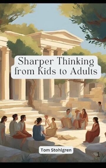 Sharper Thinking from Kids to Adults